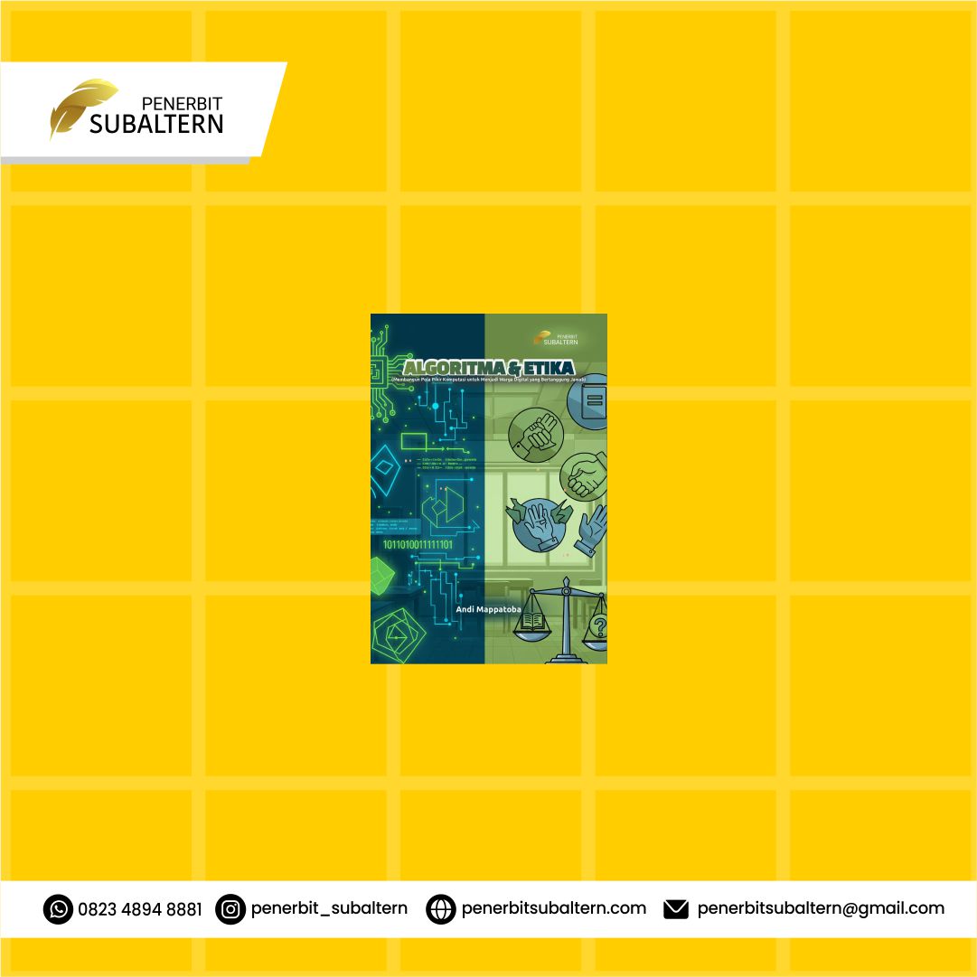 ALGORITMA & ETIKA (Membangun Pola Pikir Komputasi untuk Menjadi Warga Digital yang Bertanggung Jawab)